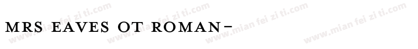 mrs eaves ot roman字体转换